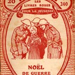 Les « livres roses de la guerre » connaissent un franc succès entre 1914 et 1918.